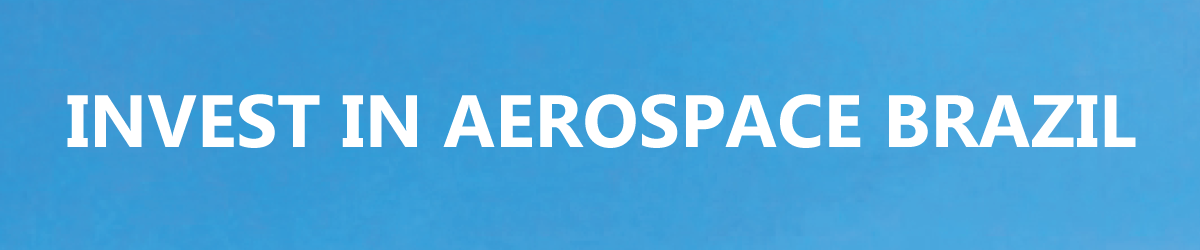 Invest In Aerospace Brazil – Aerospacebrazil